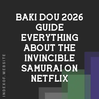 Baki-Dou 2026 Guide: Everything About ’The Invincible Samurai’ on Netflix - Indexof
